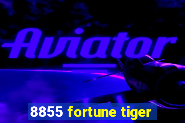 8855 fortune tiger